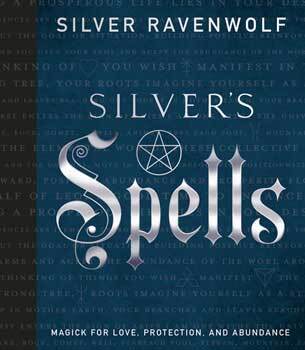 Load image into Gallery viewer, Silver&#39;s Spells by Silver Ravenwolf
